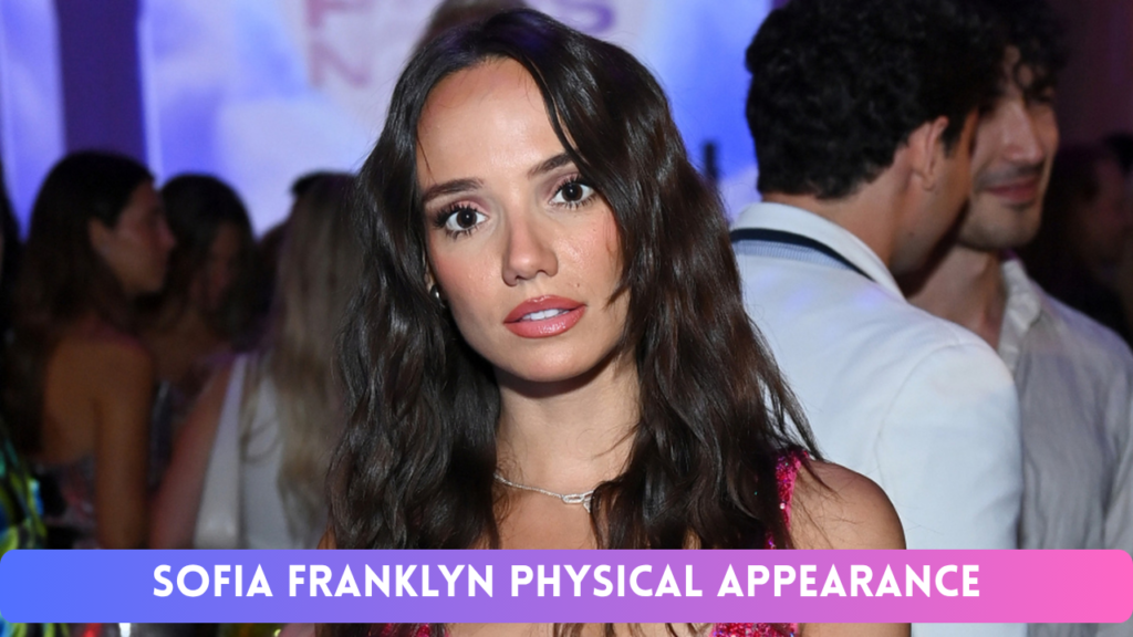 Sofia Franklyn Net Worth 2026
