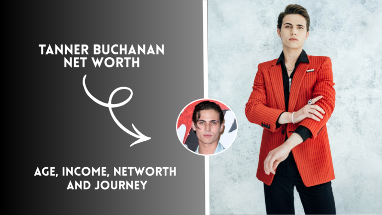 Tanner Buchanan Net Worth 2026